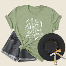Load image into Gallery viewer, It is Well with My Soul T shirt