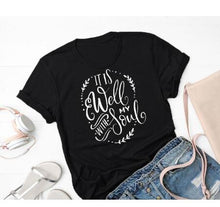 Load image into Gallery viewer, It is Well with My Soul T shirt